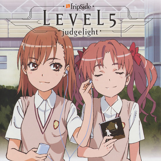 To Aru Kagaku no Railgun OP2 Single - LEVEL 5 -judgelight-